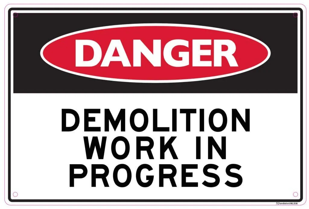 Sandleford Danger Demolition Work in Progress Sign