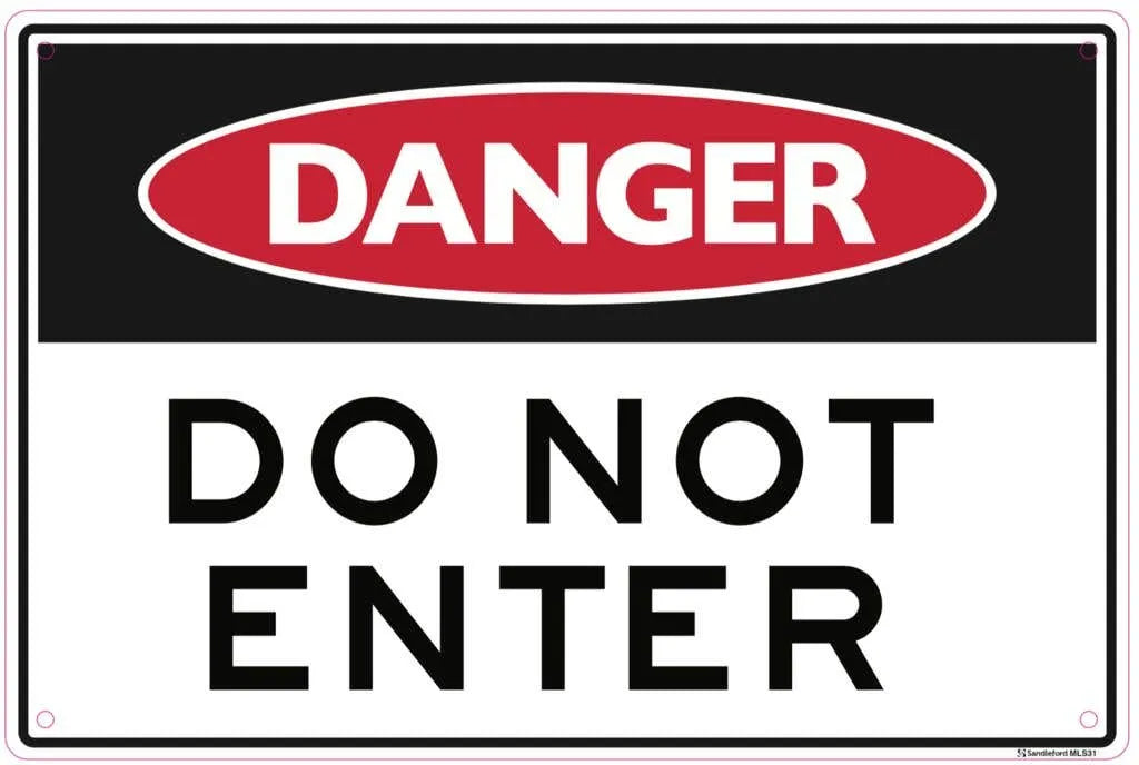 Sandleford Danger Do Not Enter Sign